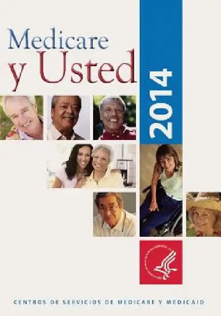 Medicare y Usted: 2014 by Medicaid Services, Centers For Medicare