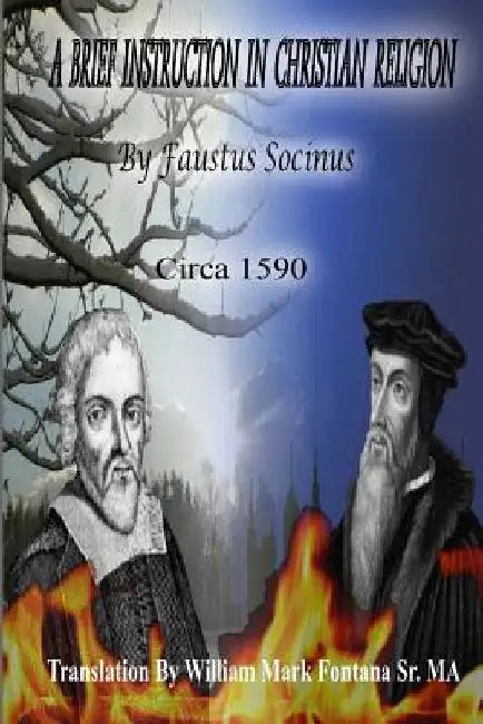 A Brief Instruction in Christian Religion by William Fontana Sr