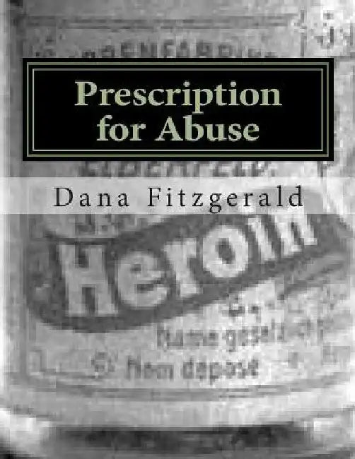 Prescription for Abuse: Toronto's Drugstore Cowboys by Dana Fitzgerald Jr