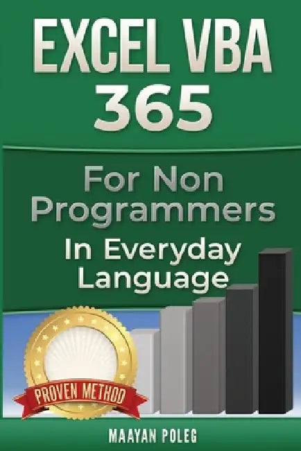 Excel VBA: for Non-Programmers by Maayan Poleg