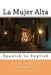 La Mujer Alta: Spanish to English by Nik Marcel