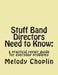 Stuff Band Directors Need to Know: a practical repair guide for everyday problems by Melody L. Choplin