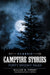 Classic Campfire Stories: Forty Spooky Tales by William W. Forgey