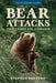 Bear Attacks: Their Causes and Avoidance by Stephen Herrero