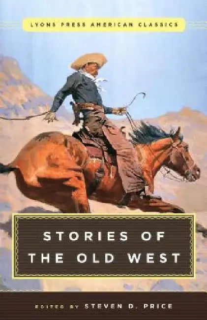 Great American Western Stories by Steven D. Price