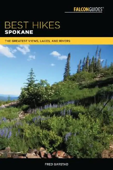 Best Hikes Spokane by Fred Barstad