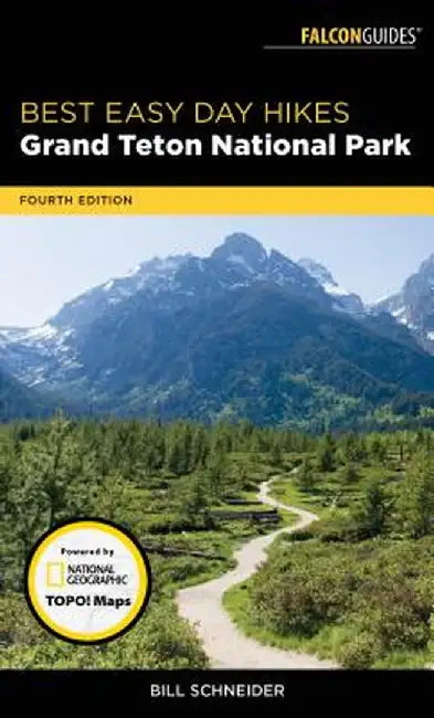 Best Easy Day Hikes Grand Teton National Park by Bill Schneider