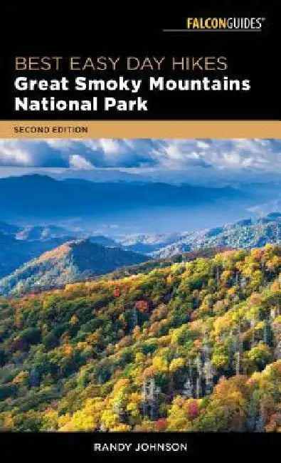 Best Easy Day Hikes Great Smoky Mountains National Park by Randy Johnson