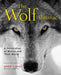 Wolf Almanac: A Celebration of Wolves and Their World by Robert Busch