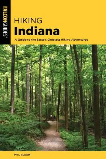 Hiking Indiana by Phil Bloom
