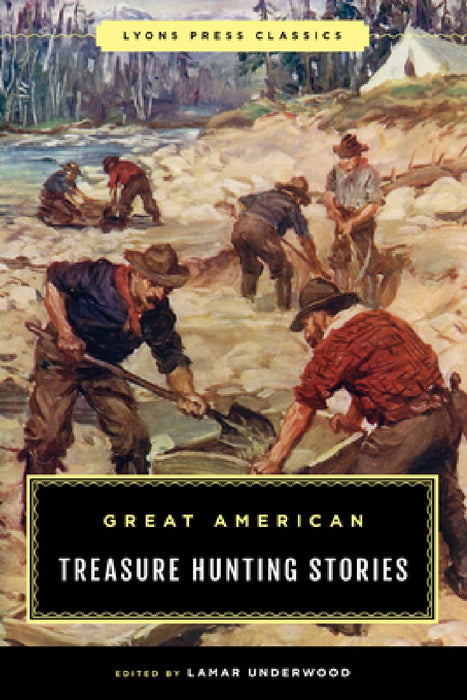 The Greatest Treasure Hunting Stories Ever Told