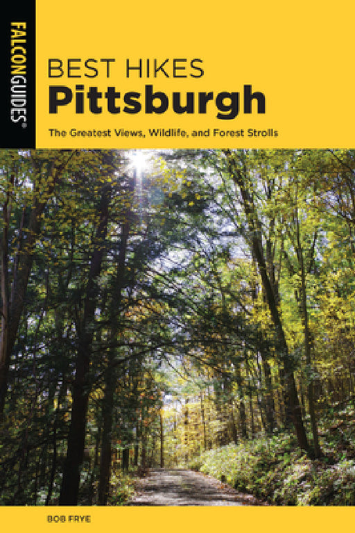 Best Hikes Pittsburgh by Bob Frye