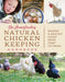 Homesteader's Natural Chicken Keeping: Raising Health Hens from Start to Finish by Amy K. Fewell