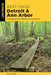 Best Hikes Detroit and Ann Arbor by Matt Forster