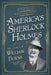 America's Sherlock Holmes: The Legacy of William Burns by William R. Hunt