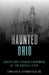 Haunted Ohio by Charles A. Stansfield