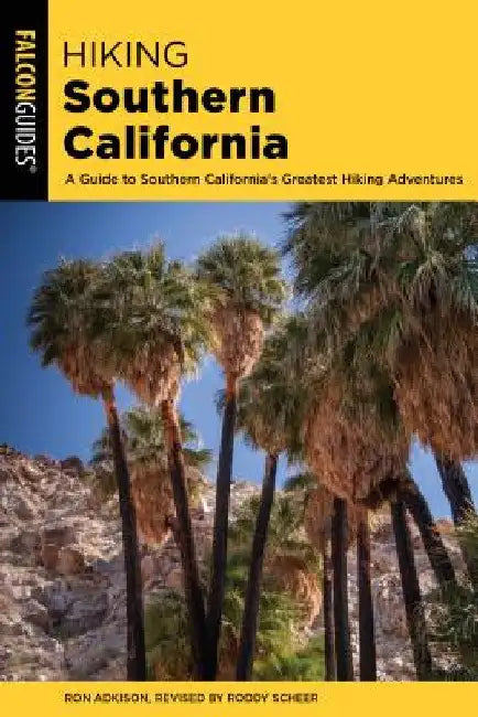 Hiking Southern California by Roddy Scheer