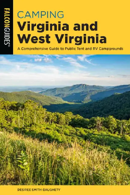Camping Virginia and West Virginia by Desiree Smith-Daughety