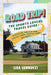 Road Trip: The Sports Lover's Travel Guide to Museums, Halls of Fame, Fantasy Camps, Stadium Tours, and More! by Lisa Iannucci