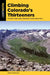 Climbing Colorado's Thirteeners by James Dziezynski