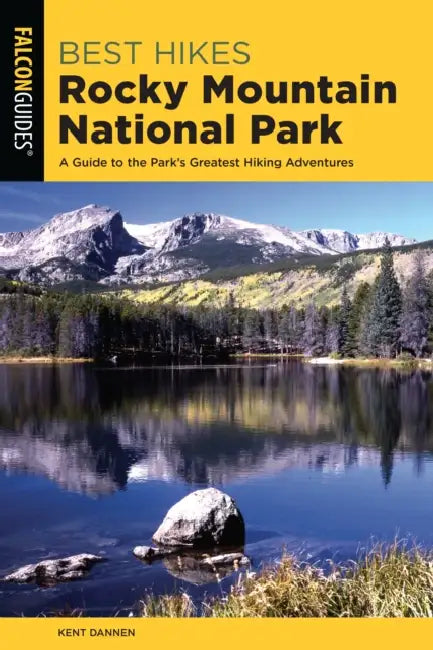 Best Hikes Rocky Mountain National Park by Kent Dannen