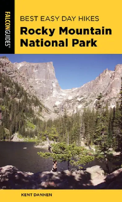 Best Easy Day Hikes Rocky Mountain National Park by Kent Dannen