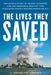 The Lives They Saved: The Untold Story of Medics, Mariners and the Incredible Boatlift That Evacuated 300,000 People on 9/11 by L. Douglas Keeney