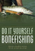 Do It Yourself Bonefishing by Kirk Deeter