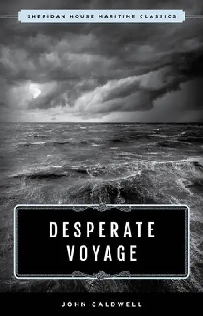 Desperate Voyage by John Caldwell
