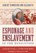 A Spy and a Slave: Espionage and Enslavement in the Revolution: The True Story of Robert Townsend and Elizabeth by Claire Bellerjeau