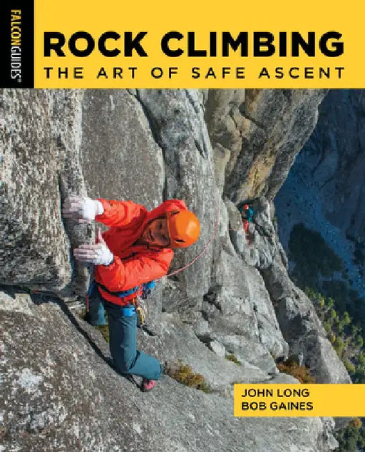 Basic Rock Climbing Protection by John Long