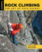 Basic Rock Climbing Protection by John Long