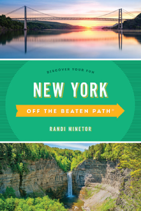 New York Off the Beaten Path(r): Discover Your Fun by Randi Minetor