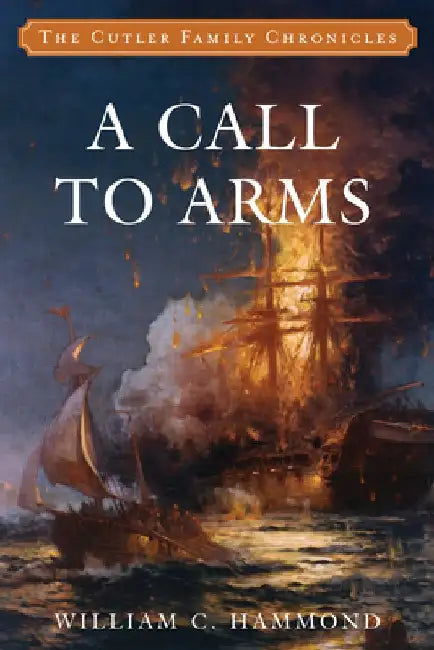 A Call to Arms by William C. Hammond