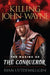 Killing John Wayne: The Making of the Conqueror by Ryan Uytdewilligen