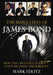 The Many Lives of James Bond: How the Creators of 007 Have Decoded the Superspy by Mark Edlitz