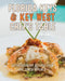 Florida Keys & Key West Chef's Table: Extraordinary Recipes from the Conch Republic by Victoria Shearer, Michael Marrero