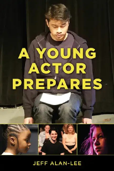 A Young Actor Prepares by Jeff Alan-Lee