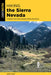 Hiking the Sierra Nevada: A Guide to the Area's Greatest Hiking Adventures by Barry Parr