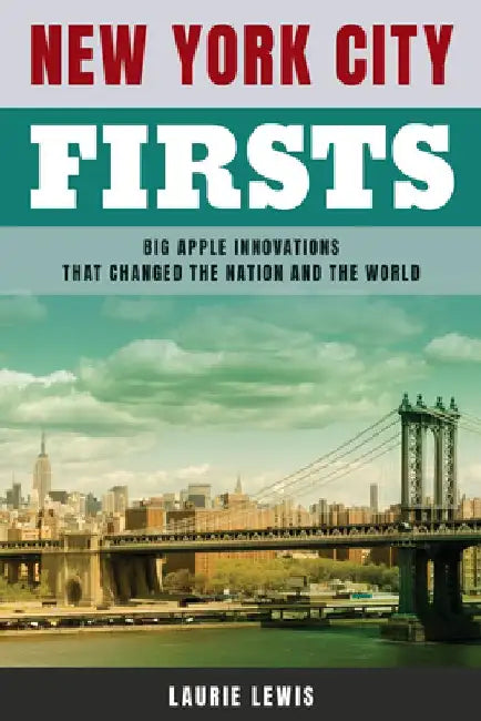 New York City Firsts by Laurie Lewis