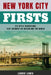 New York City Firsts by Laurie Lewis