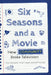 Six Seasons and a Movie: The Show That Broke Television by Chris Barsanti