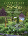 Connecticut's Gardens: A Celebration of Connecticut's Historic, Private, and Public Gardens by Caryn B. Davis