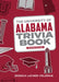 The University of Alabama Trivia Book by Jessica Lacher-Feldman