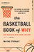 The Basketball Book of Why by Wayne Stewart