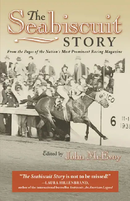The Seabiscuit Story: From the Pages of the Nation's Most Prominent Racing Magazine by John McEvoy