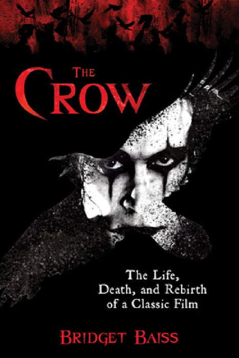 The Crow: The Tragic Story and Enduring Legacy of the Classic Film