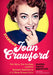 Starring Joan Crawford: The Films, the Fantasy and the Modern Relevance of a Silver Screen Icon by Samuel Bernstein