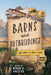 Barns and Outbuildings: And How to Build Them by Byron D. Halsted