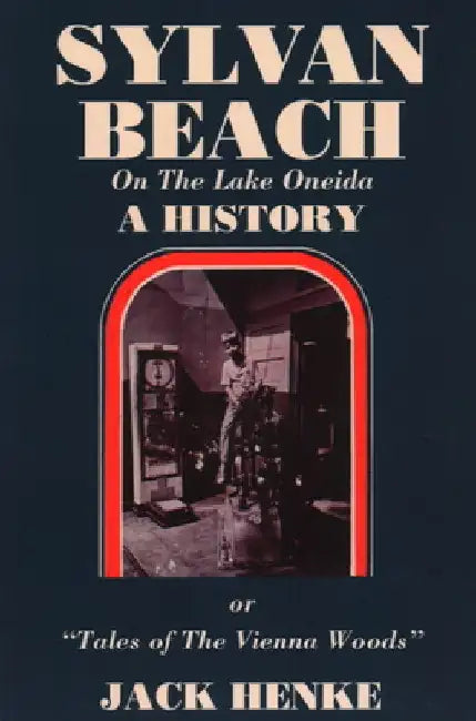 Sylvan Beach, New York by North Country Books